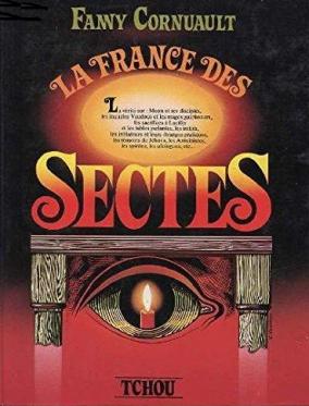 Fanny Cornuault - La France des sectes (1978)