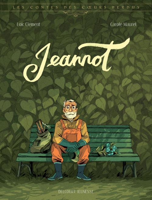 Les contes des coeurs perdus - Tome 04 Jeannot - Clément & Maurel