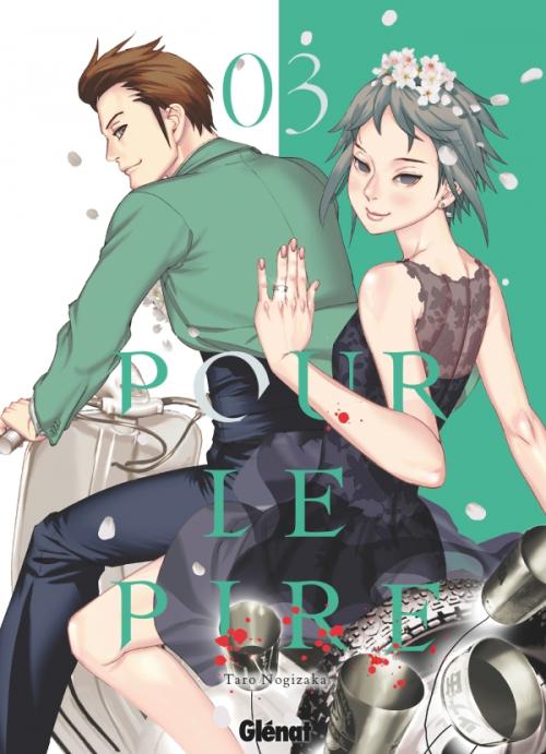 Pour le pire - Tome 03 - Taro Nogizaka