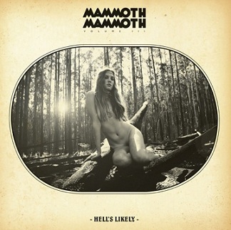 MAMMOTH MAMMOTH_Hell\'s Likely