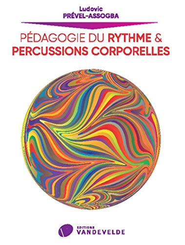 Pedagogie du rythme et percussions corporelles --- livre