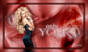 Only you
