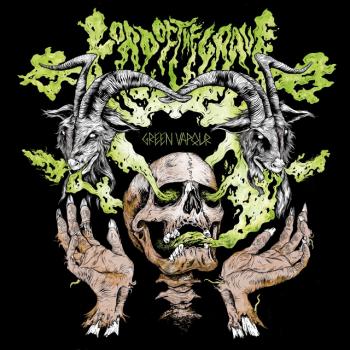 LORD OF THE GRAVE_Green Vapour