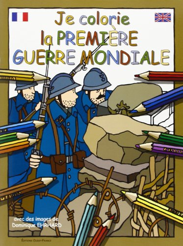 Je colorie la Première Guerre mondiale