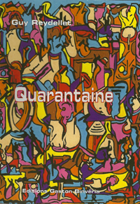 "QUARANTAINE" de Guy Reydellet