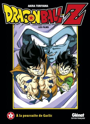 Dragon Ball Z - Film 01 A la poursuite de Garlic - Akira Toriyama