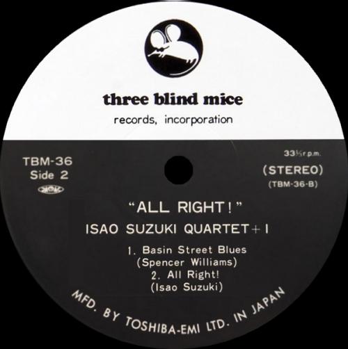 Isao Suzuki Quartet + 1 : Album " All Right ! " Three Blind Mice Records TBM-36 [ JP ]