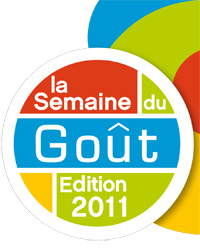 SEMAINE DU GOUT 2011