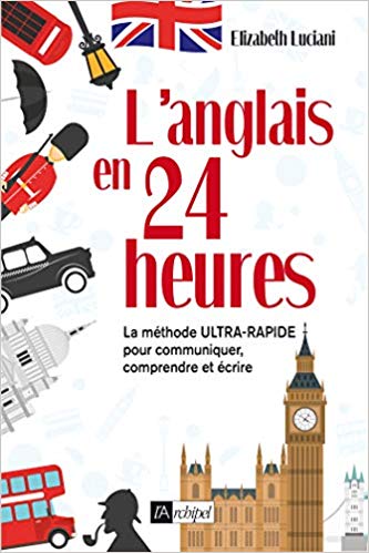 L’anglais en 24 heures - Elizabeth Luciani