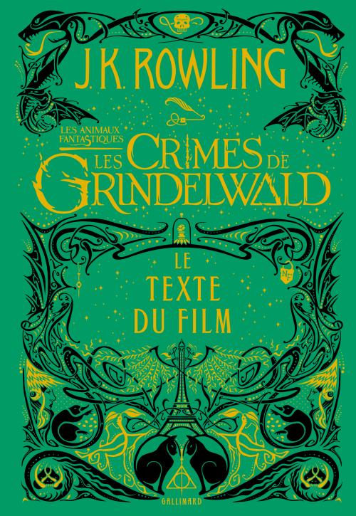Les animaux fantastiques 2 Les crimes de Grindelwald- JK Rowling