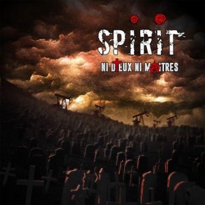 SPIRIT - Ni Dieux Ni Maitres