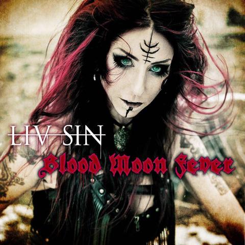 LIV SIN - Les détails du nouvel album Burning Sermons ; "Blood Moon Fever" Clip