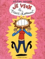 • Je veux le prince charmant d'Hélène Bruller