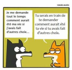 Comment aurait été ma vie ?