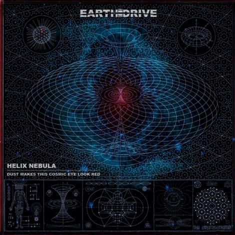 EARTH DRIVE - Détails et extrait du nouvel album Helix Nebula
