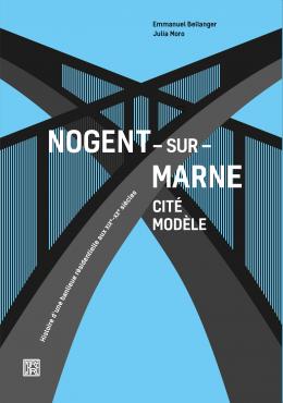 Nogent-sur-Marne. Cité modèle