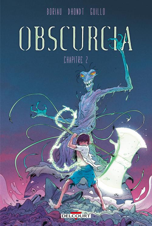 Obscurcia - Chapitre 02 - Boriau & Dhondt & Guillo