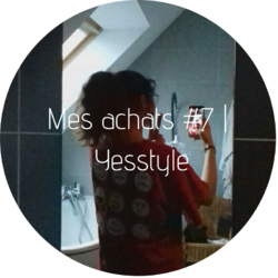 Mes achats #7 | Yesstyle
