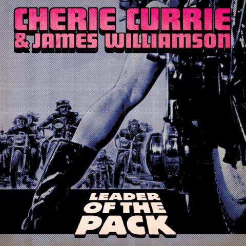 CHERIE CURRIE & JAMES WILLIAMSON dévoilent leur reprise de "Leader Of The Pack"