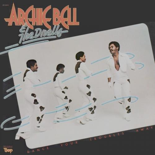Archie Bell & The Drells " Dance Your Troubles Away " TSOP Records PZ 33844 [ US ] 1975