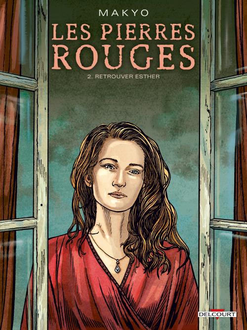 Les pierres rouges - Tome 02 Retrouver Esther - Makyo