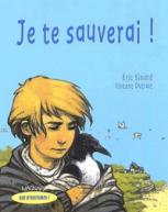 Je te sauverai ! - Vincent Dutrait,Eric Simard
