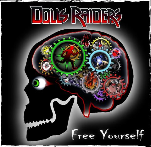 DOLLS RAIDERS - Les détails du premier album Free Yourself