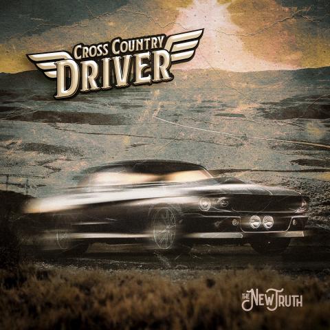 CROSS COUNTRY DRIVER - Un nouvel extrait de l'album The New Truth dévoilé