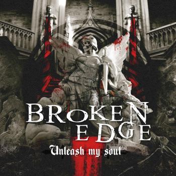 BROKEN EDGE_Unleash My Soul