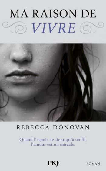 Ma raison de vivre - Rebecca Donovan