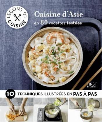Cuisine dâ€™Asie en 80 recettes testÃ©es
