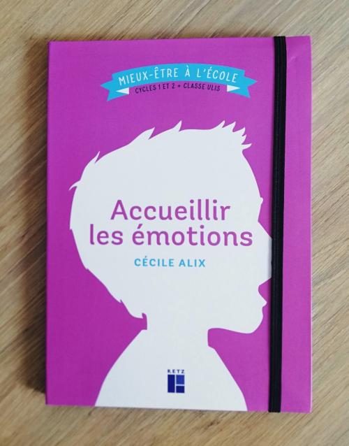 Les émotions en classe: un outil clef en main. 