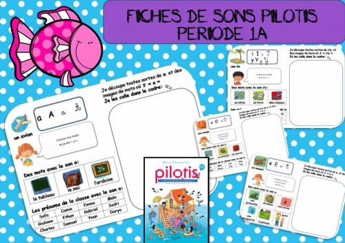 FICHES DE SONS PILOTIS PERIODE 1A