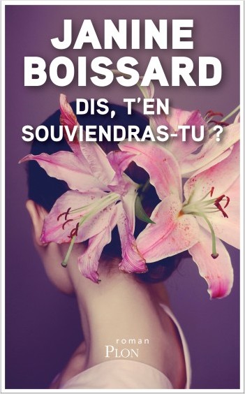 Dis, t’en souviendras-tu ? - Janine Boissard