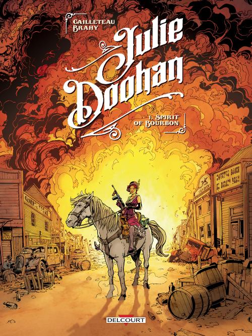 Julie Doohan - Tome 01 Spirit of Bourbon - Brahy