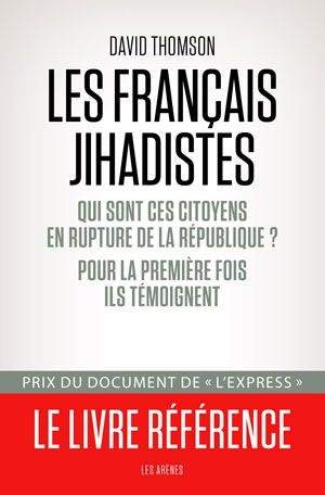 les francais djihadistes david thomson bibliolingus