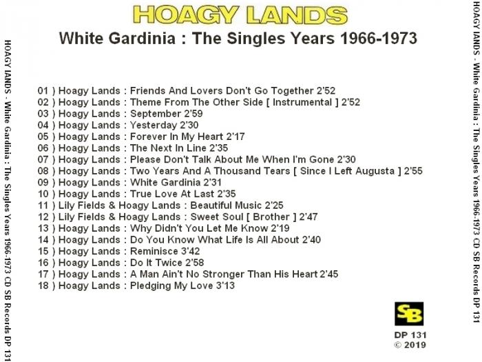 Hoagy Lands : CD " White Gardinia The Singles Years 1966-1973 " SB Records DP 131 [ FR ]