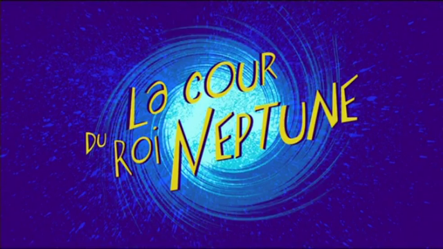 103 LA COUR DU ROI NEPTUNE