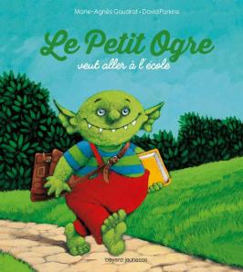Le petit ogre veut aller à l'école - Bayard Éditions
