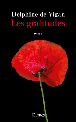 Les gratitudes - Delphine De Vigan