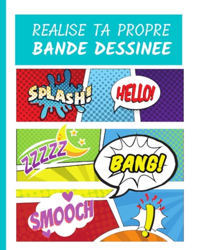 REALISE TA PROPRE BANDE DESSINEE: des astuces, des conseils et 66 planches de BD vierges