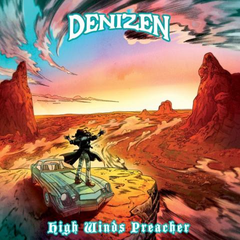 DENIZEN - Détails et extrait du nouvel album High Winds Preacher