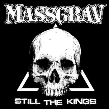 MASSGRAV_Still The Kings