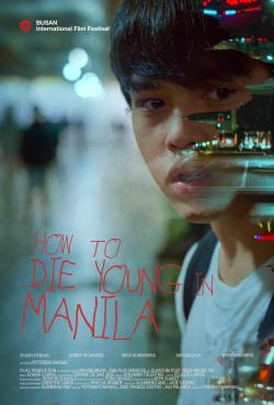 How to die Young In Manila