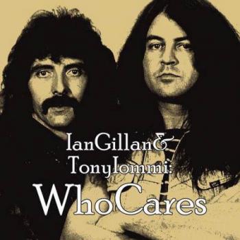 IAN GILLAN & TONY IOMMI_WhoCares