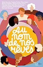 Au nom de nos rêves, Collectif