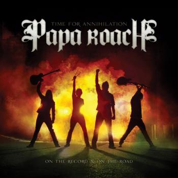 PAPA ROACH_Time For Annihilation