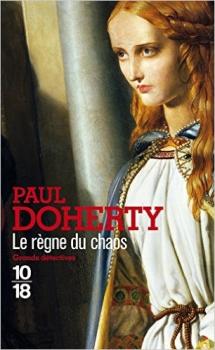 Mathilde de Westminster, tome 3, Le Règne du Chaos ; Paul Doherty