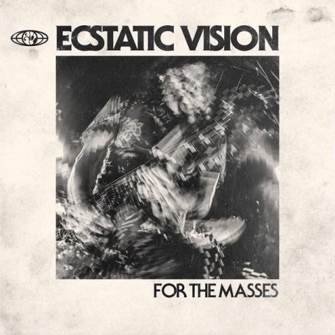 ECSTATIC VISION - Les détails du nouvel album For The Masses