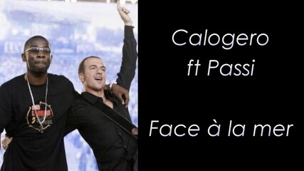 Calogero ft Passi - Face à la mer - Paroles - YouTube